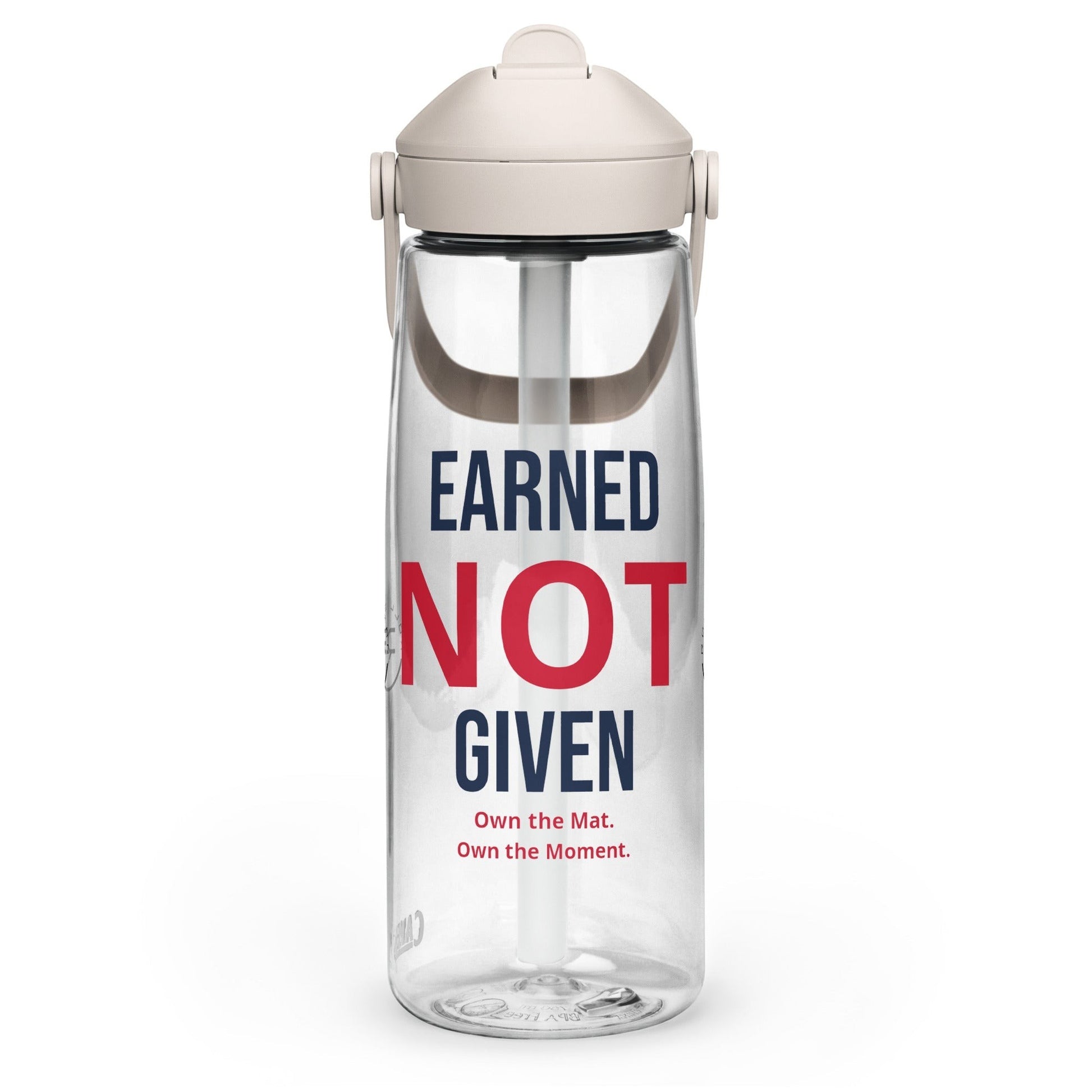 Roll Gear 25 oz clear water bottle with beige lid and straw, featuring "EARNED NOT GIVEN" in navy and red text.