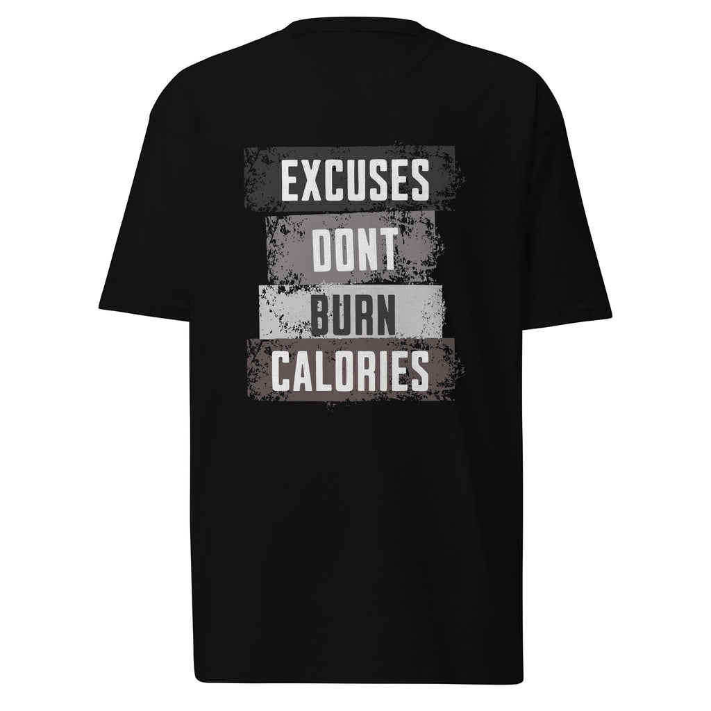 Roll Gear black men's heavyweight cotton t-shirt with "Excuses Dont Burn Calories" graphic print.