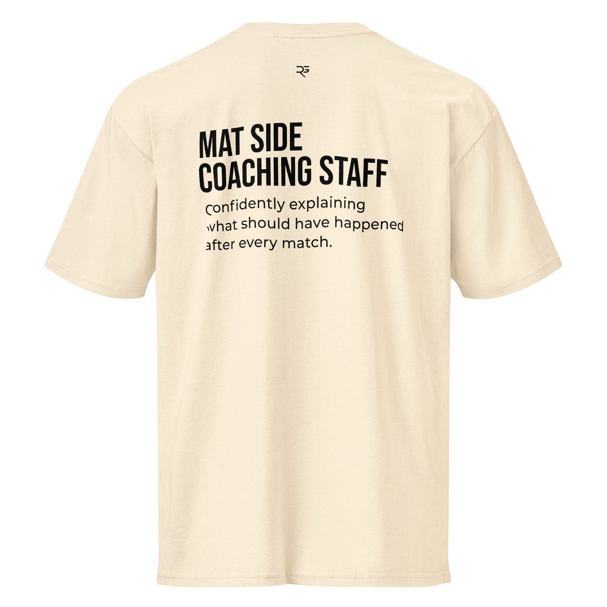 Roll Gear Mat Side Coaching Staff tee in natural 100% cotton with bold black text on the back.