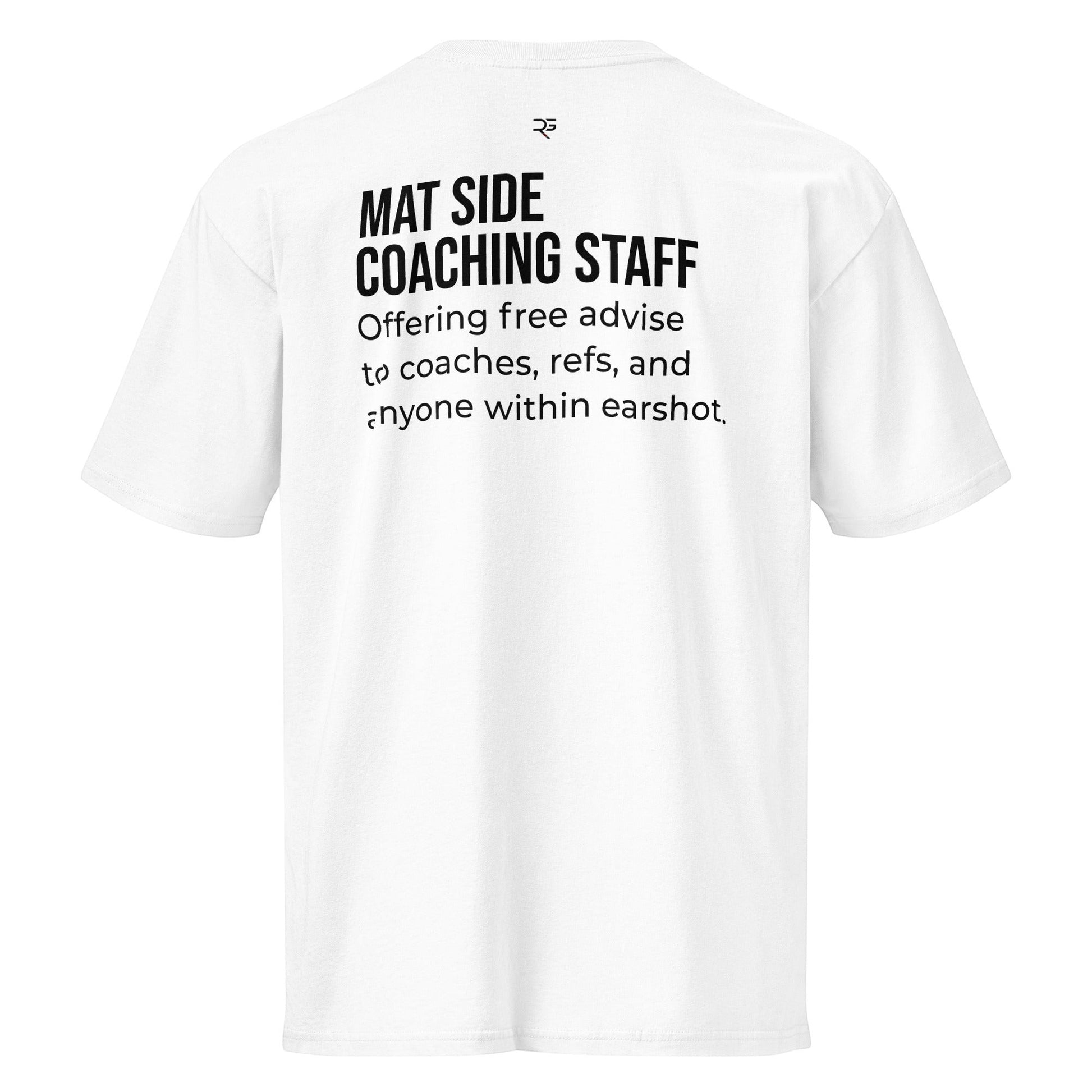 Roll Gear Mat Side Coaching Staff tee in white 100% cotton with black text graphic.