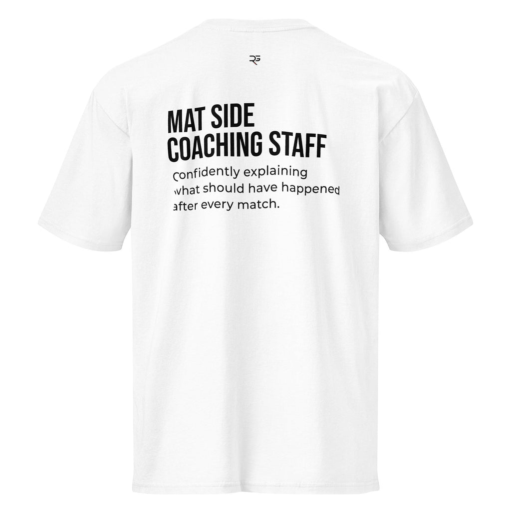 Roll Gear Mat Side Coaching Staff heavyweight cotton tee in white with black text describing the role of a coach.