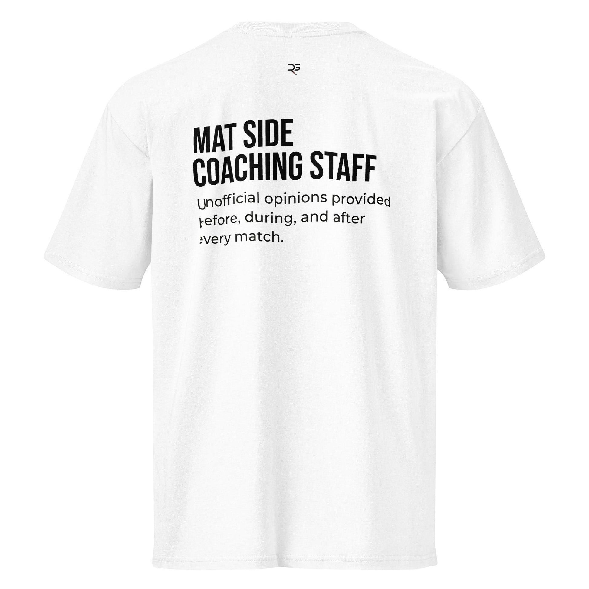 Roll Gear Mat Side Coaching Staff heavyweight cotton tee in white with black text.