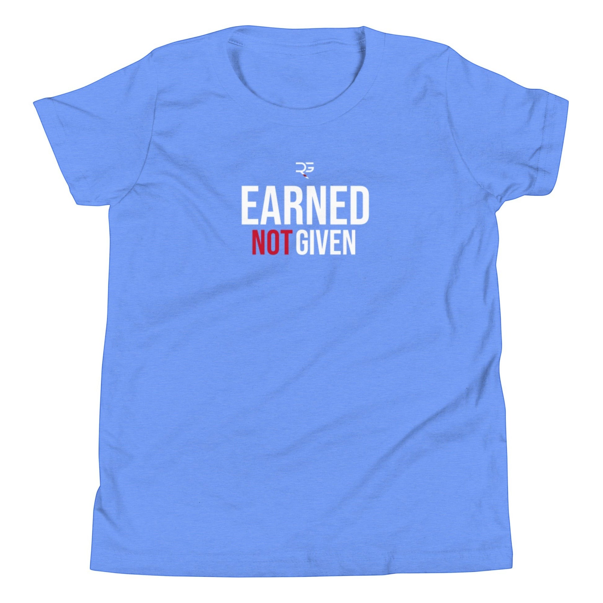 Roll Gear Youth Earned Not Given T-Shirt in light blue with white and red text graphic. Short sleeve, crew neck.