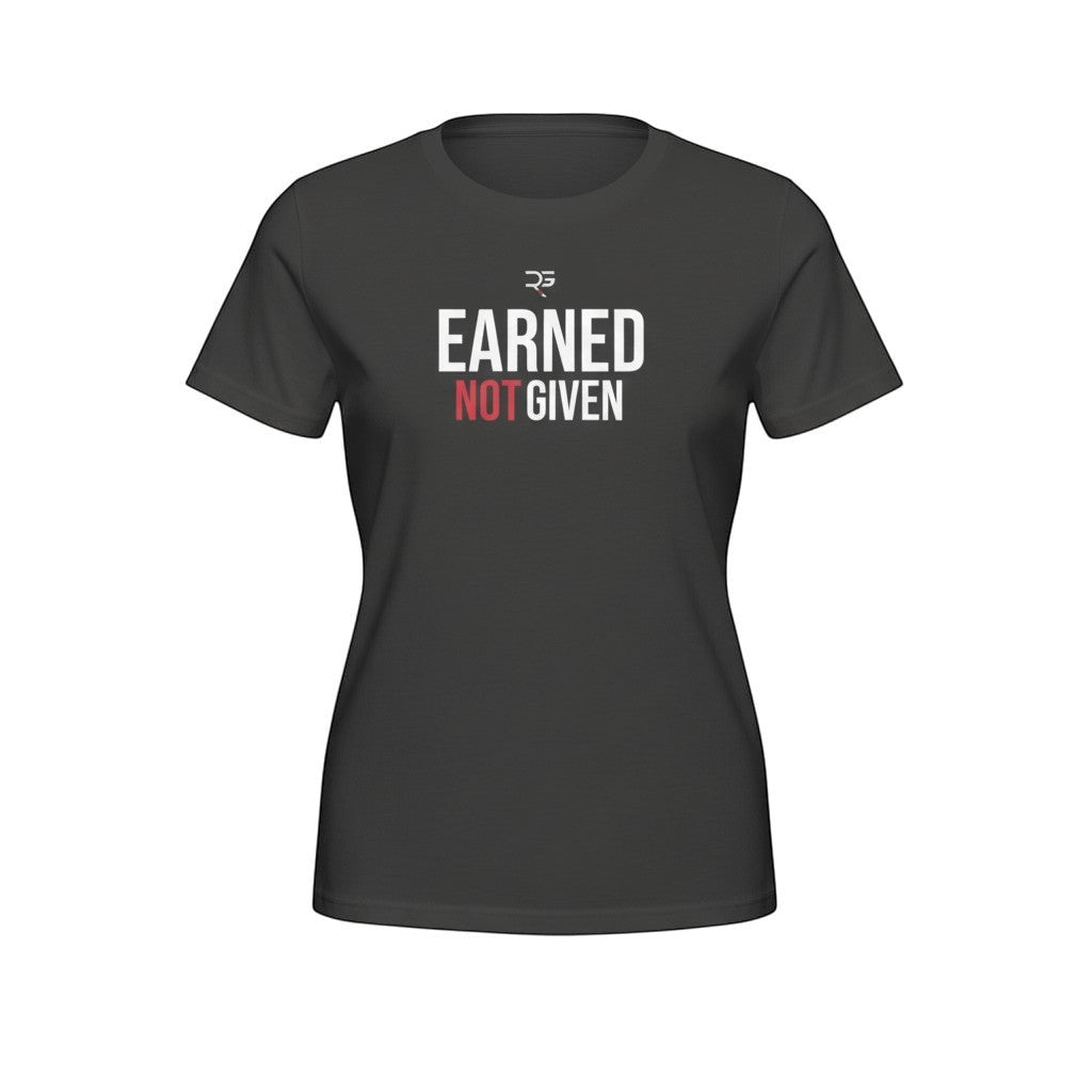 Roll Gear Women's dark grey cotton t-shirt with "EARNED NOT GIVEN" graphic and logo.