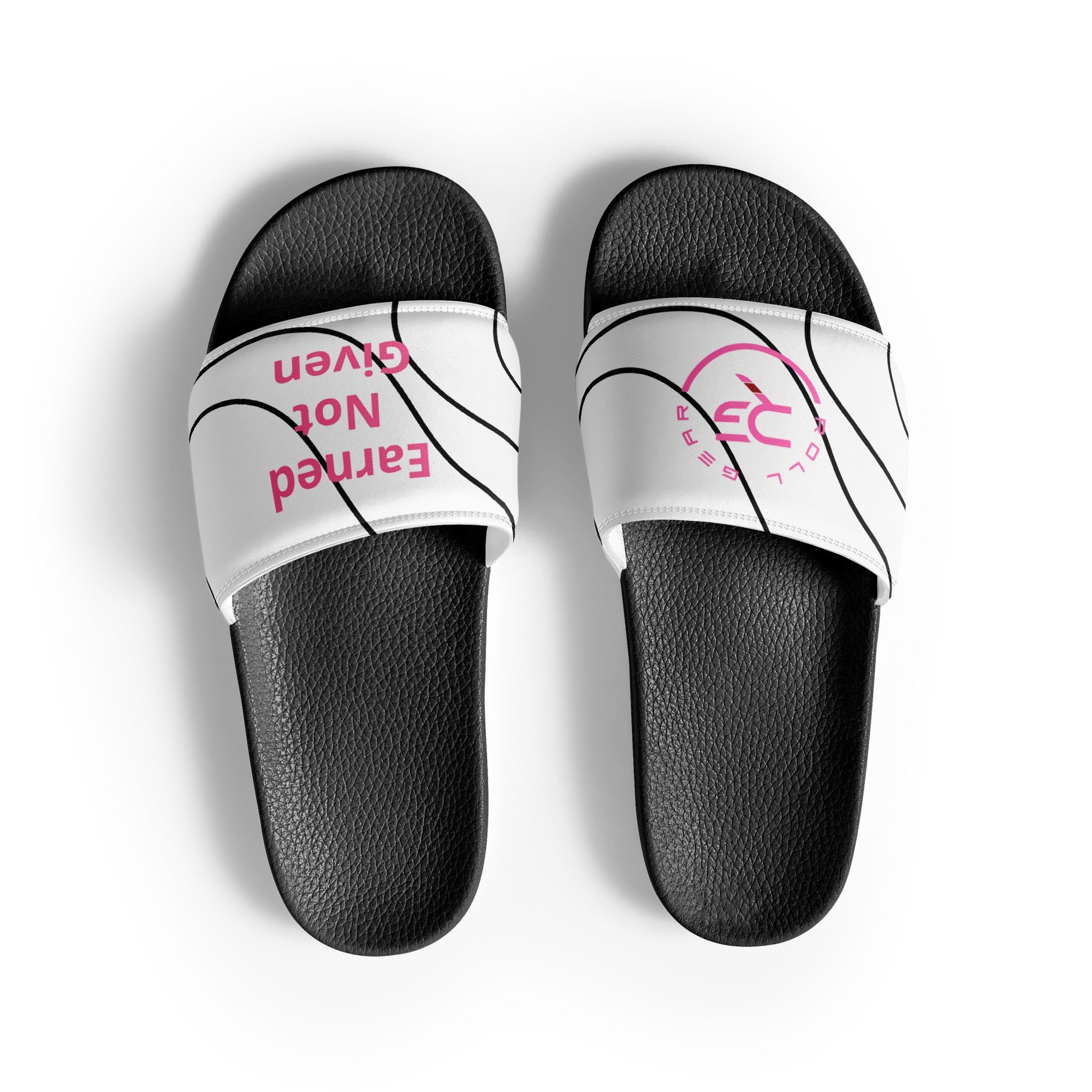 ROLL GEAR WOMEN’S SLIDES – “EARNED NOT GIVEN”